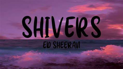 shivers ed sheeran lyrics|bad habits lyrics ed sheeran.